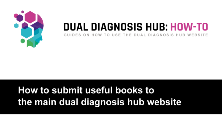 How to submit useful books to the main dual diagnosis hub website